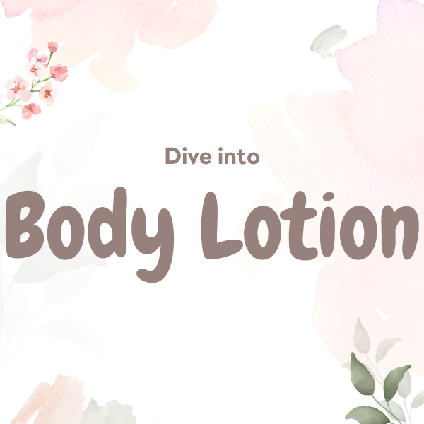 Body Lotions