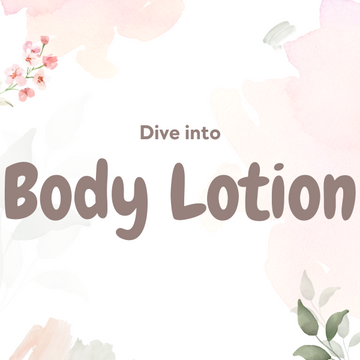 Body Lotions